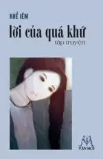 Báo giấy số 61: ĐỌC “LỜI CỦA QUÁ KHỨ”