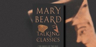 Mary Beard: Kinh điển nói chuyện: Cú sốc của người xưa